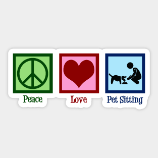 Peace Love Pet Sitting Sticker